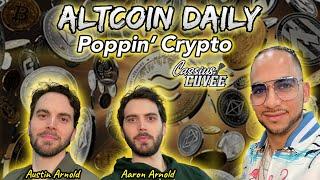 Altcoin Daily Music Video - Austin & Aaron Arnold  Poppin Crypto with Cassius Cuvée