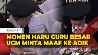 Momen Haru Guru Besar UGM Sarjiya Minta Maaf ke Adik Rela Putus Sekolah Demi Dirinya