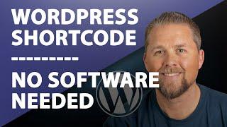 WordPress Shortcode - How to create a WordPress Shortcode no software required