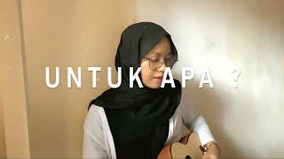 Untuk Apa ? - Hindia  Cover Anggidnps 