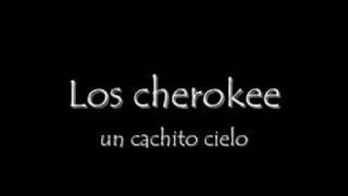 un cachito cieloyali - cherokee