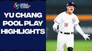 Yu Chang is HIM  2023 Pool A World Baseball Classic Highlights