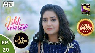 Ishk Par Zor Nahi - Ep 20 - Full Episode - 9th April 2021