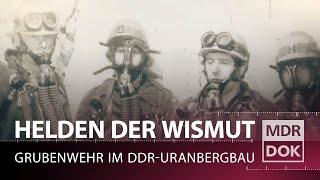 Feuer in Schacht 371 - Helden der Wismut  ECHT  MDR DOK