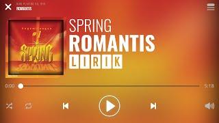 Spring - Romantis Lirik