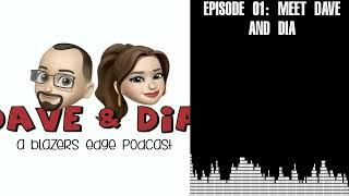 Episode 01 Meet Dave and Dia  Trail Daddy A Trail Blazers Podcast Hosted by Dave Deckard