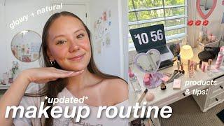 *updated* makeup routine  glowy + natural