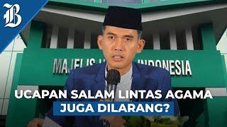 Fatwa Baru MUI Larangan Ucapkan Selamat Hari Raya ke Agama Lain