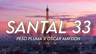 SANTAL 33 - Peso Pluma & Oscar Maydon LETRAENGLISH LYRICS