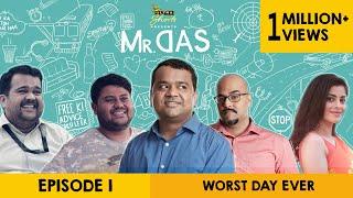 Mr. Das  Web Series  Episode 1 -  Worst Day Ever  Cheers