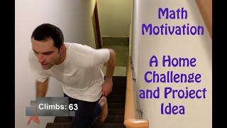 Math Motivation – A Home Challenge and Project Idea