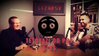 Тетоважите од прв с*кс Лазаров - Латас Подкаст  Tetovazite od prv s*ks Lazarov - Latas Podkast