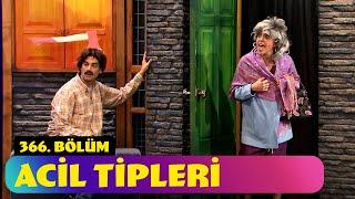 Acil Tipleri - 366. Bölüm Güldür Güldür Show