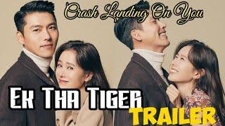 Crash landing on you AKA Ek Tha Tiger Trailer Korean Mix