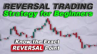 Reversal Trading Strategy  How to Pick the Perfect Reversal Point on a Chart?