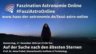 Auf der Suche nach den ältesten Sternen – Anna Frebel bei #FasziAstroOnline