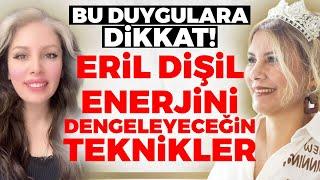 Bu Duygulara DİKKAT Eril Dişil Enerjini Dengeleyeceğin Teknikler  Kuantum Kraliçeleri TV