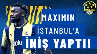 Fenerbahçenin yeni transferi Allan Saint-Maximin İstanbulda
