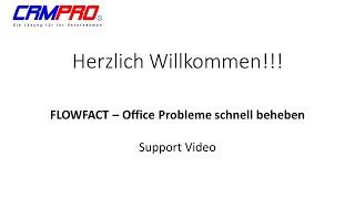 Aktuelle FLOWFACT - Office Probleme beheben