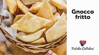 IL GNOCCO FRITTO  Ricetta originale facile e senza lievito  Natalia Cattelani