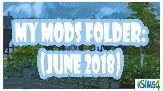 The Sims 4 My Mods Folder June 2018