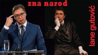 Vučić  Lane Gutović - ZNA NAROD 