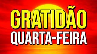 ORAÇÃO DA GRATIDÃO PELA QUARTA-FEIRA QUE COMEÇA