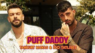 Tankurt Manas & İdo Tatlıses - Puff Daddy Official Video