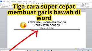 Cara membuat garis bawah di microsoft word pada kop surat resmi