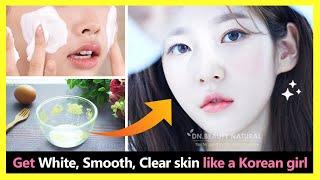 Get Korean skin whitening 3 natural recipes make white smooth soft & clear skin like Korean girl.