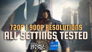 Assassins Creed Unity  GTX 750 Ti  720p & 900p Optimized Settings