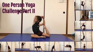 One Person Yoga Challenge  Part II By Yuri