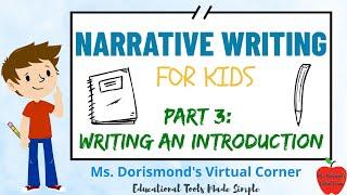 ️ Writing an Introduction for Your Narrative  Narrative Writing for Kids  Part 3