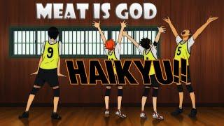 Niku Niku Song Meat Is God} Haikyuu Funny Moment