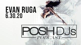 POSH DJ Evan Ruga 6.30.20