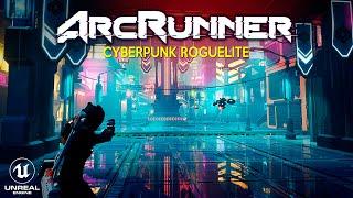 ARCRUNNER First 40 Minutes of Gameplay  New Cyberpunk Roguelite in Unreal Engine 4K RTX 4090