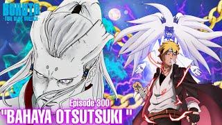 Chapter 12 Bahaya Otsutsuki - Boruto Episode 300 Subtitle Indonesia Terbaru