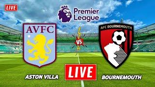 Aston Villa vs Bournemouth Live Streaming  Premier League 2022  Bournemouth vs Aston Villa Live