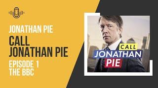 Jonathan Pie on the BBC  Call Jonathan Pie Series 1 Episode 1  Jonathan Pie  Audio Antics