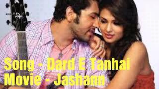 Dard E Tanhai Mein  Jashann  Full Song 