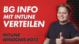 BGInfo mit Intune verteilen - Intune Windows Basics 12