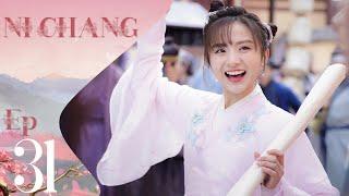 【SUB ESPAÑOL】NI CHANG  小女霓裳 Episodio 31