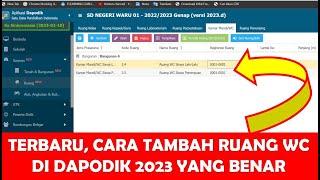 CARA TAMBAH RUANG WC DI DAPODIK 2023 YANG BENAR