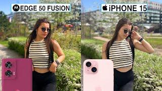 Motorola Edge 50 Fusion Vs iPhone 15 Camera Test Comparison