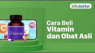 Beli Obat dan Vitamin Lebih Mudah di KlikDokter