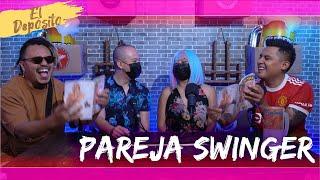 El Depósito - EP89 Pareja Swinger