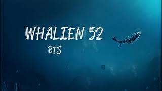 BTS Whalien 52 Eng Lyrics