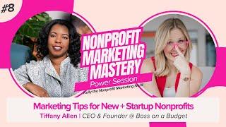 Marketing Tips for New & Start-Up Nonprofits