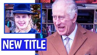 SPECIAL GIFT King Charles Just Give A Special Title To Lady Louise As Working Royal News