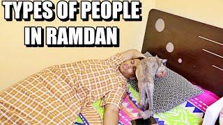 Types of People During Ramadan 2021  Zubair Sarookh